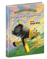 All of Life is a School